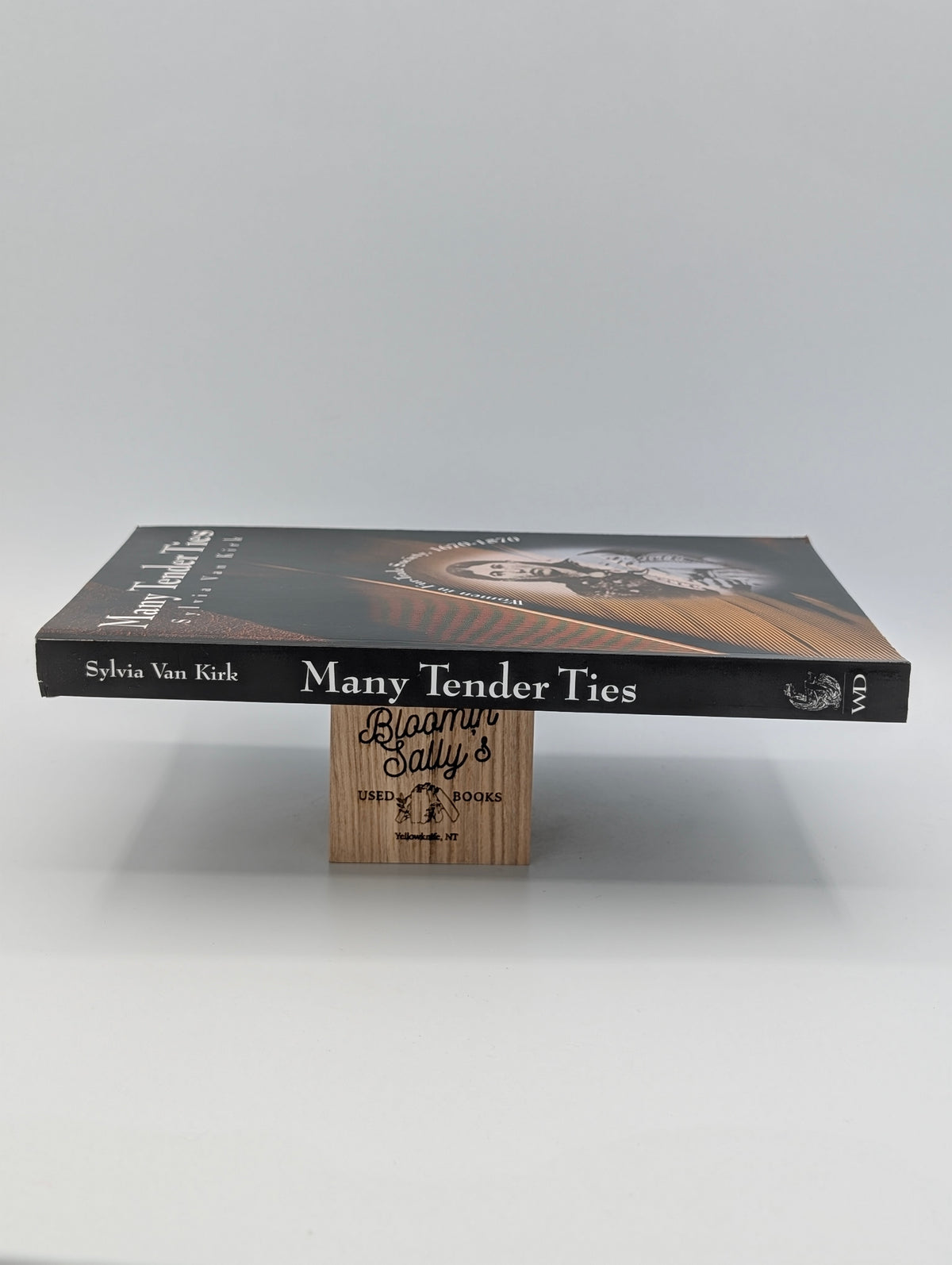 Many Tender Ties: Women in Fur-Trade Society, 1670-1870