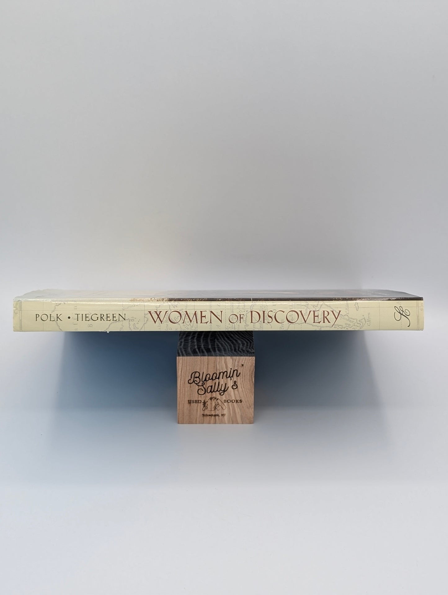 Women of Discovery: A Celebration of Intrepid Women Who Explored the World