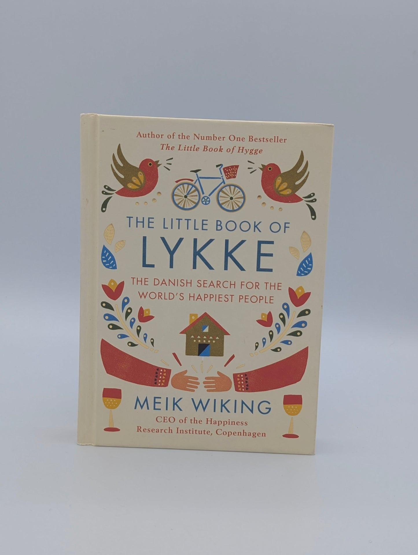 The Little Book of Lykke: The Danish Search for the World's Happiest People
