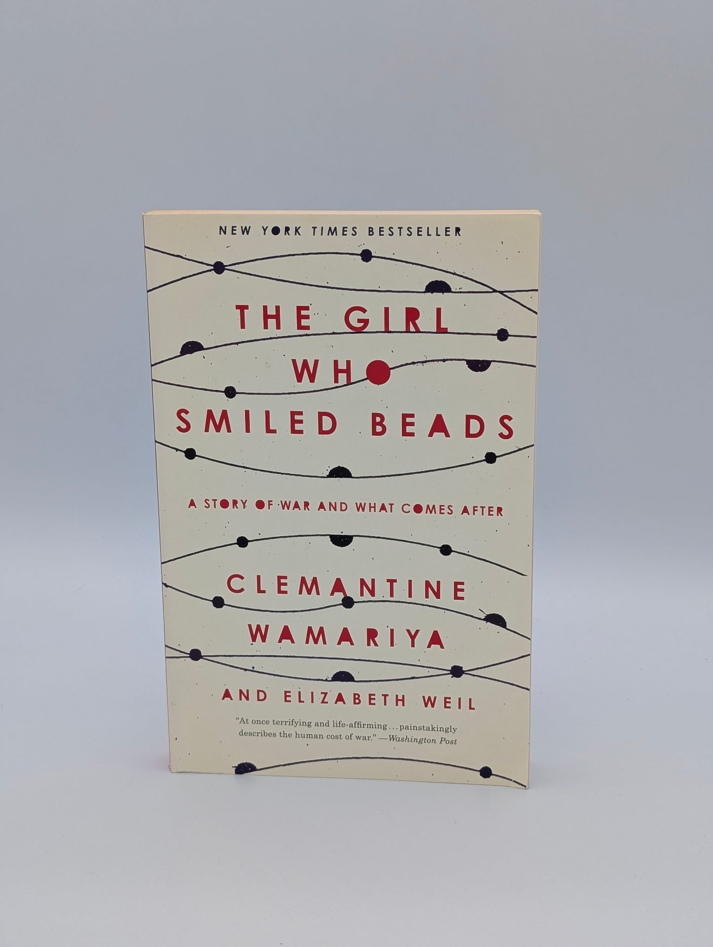 The Girl Who Smiled Beads: A Story of War and What Comes After