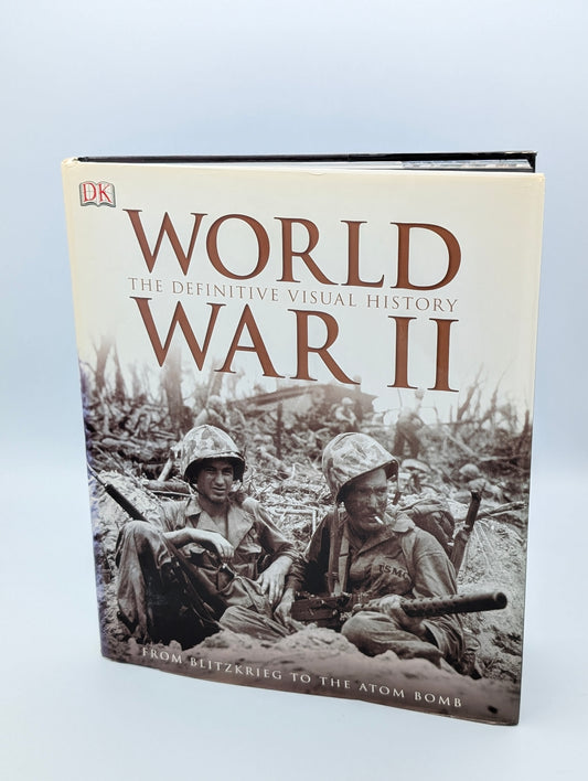 World War II: The Definitive Visual History