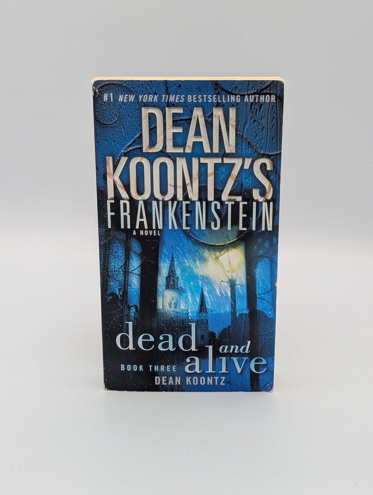 Dead and Alive: A Novel (Dean Koontz's Frankenstein, Book 3)