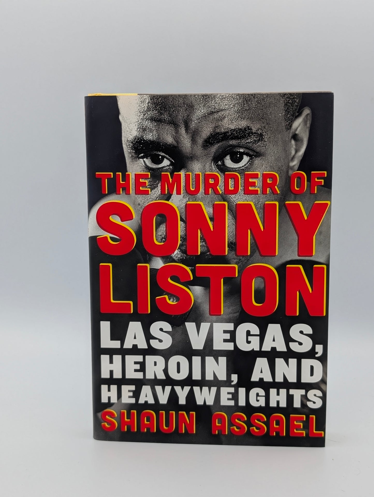 The Murder of Sonny Liston: Las Vegas, Heroin, and Heavyweights