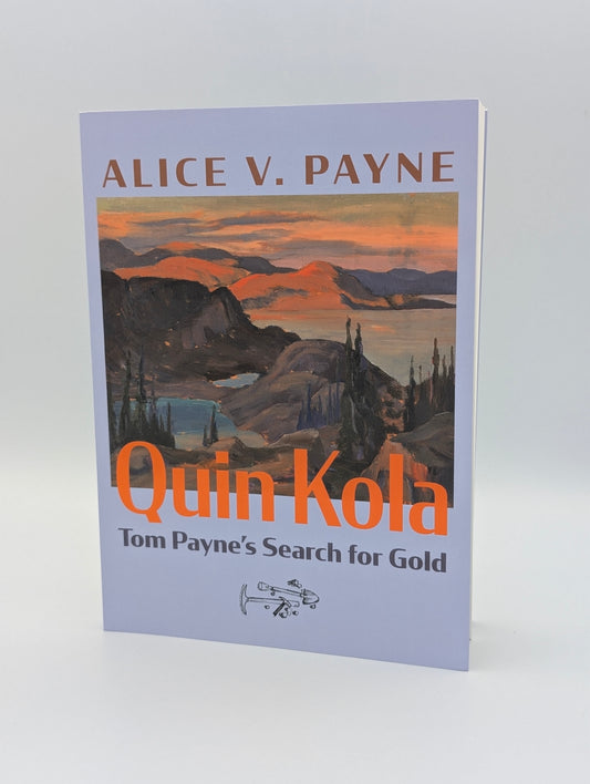 Quin Kola: Tom Payne's Search for Gold