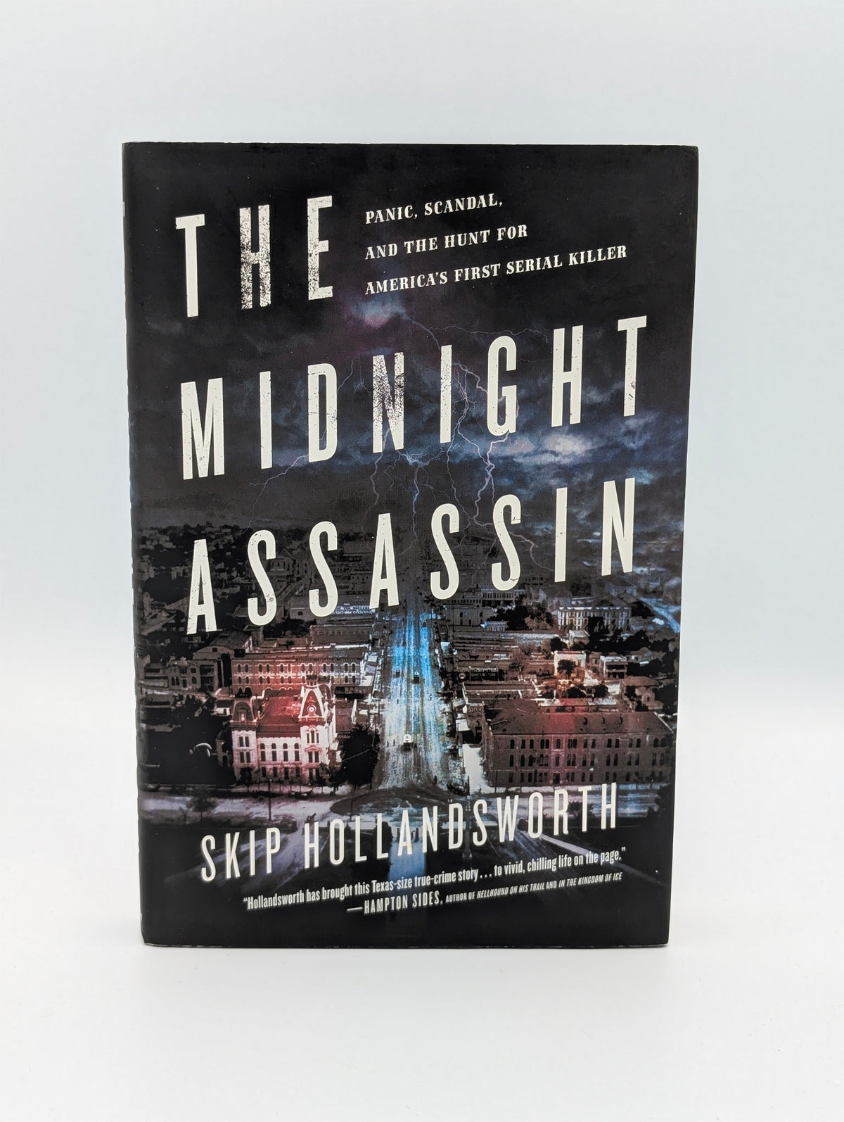 The Midnight Assassin: Panic, Scandal, and the Hunt for America's First Serial Killer